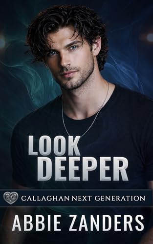 Look Deeper (Callaghan Next Generation)
