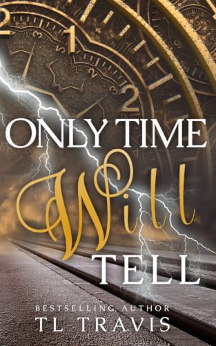Only Time Will Tell: MM Time Travel Romance