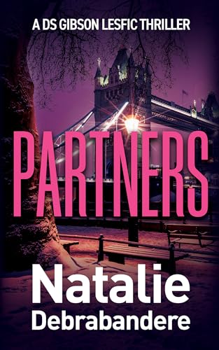 Partners: A DS Gibson Lesfic Thriller (DS Gibson Series Book 2)