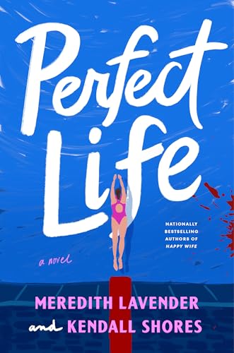 Perfect Life (Winter Park, #2)