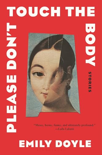 Please Don’t Touch the Body: Stories