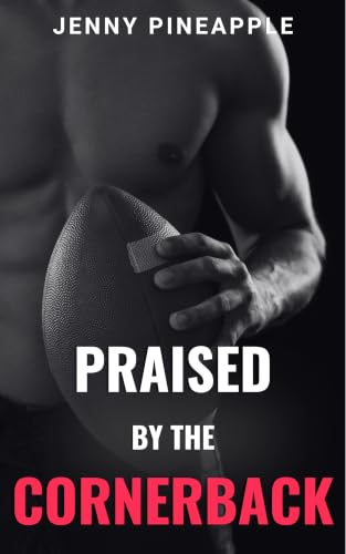 Praised by the Cornerback (Off-Limits #3)