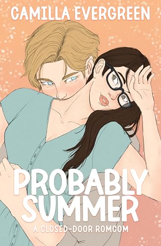 Probably Summer: a closed-door secret identity romcom (Definitely Romance Book 1)