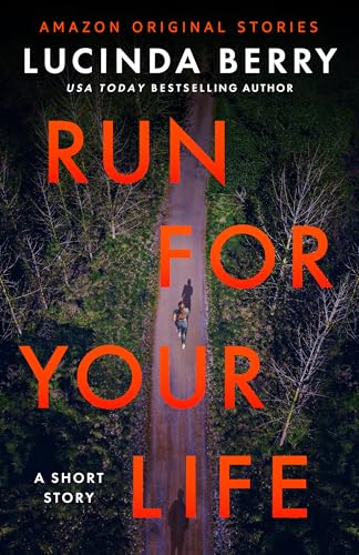 Run for Your Life by Lucinda Berry