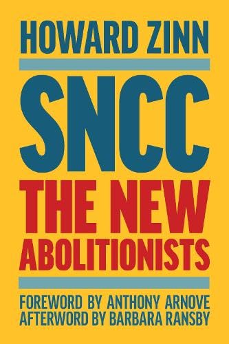 SNCC: The New Abolitionists (Expanded Edition)