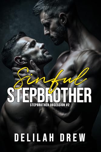 Sinful Stepbrother (Stepbrother Obsession #2)