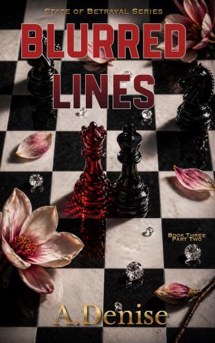 State of Betrayal: Blurred Lines Part Two (State of Betrayal series Book 4)