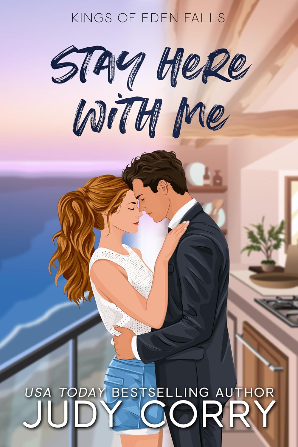 Stay Here with Me (Kings of Eden Falls #4)