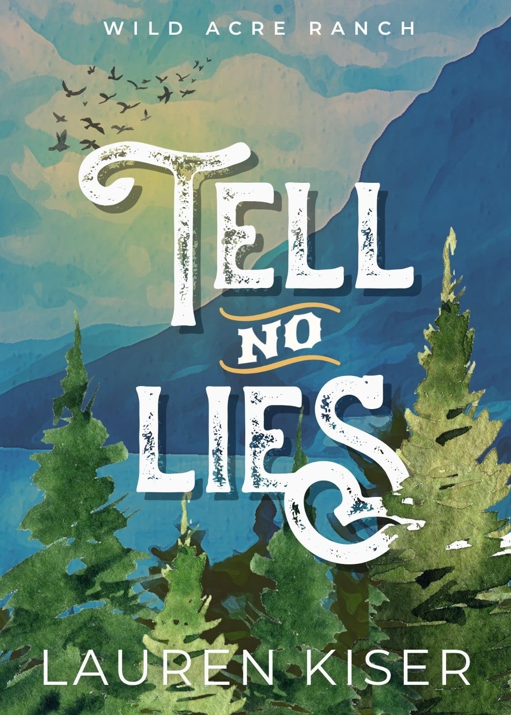 Tell No Lies (Wild Acre Ranch #1)