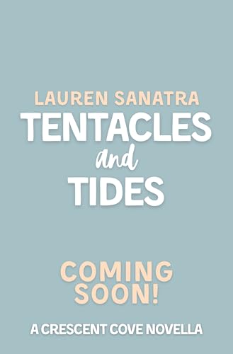 Tentacles and Tides: A Crescent Cove Novella