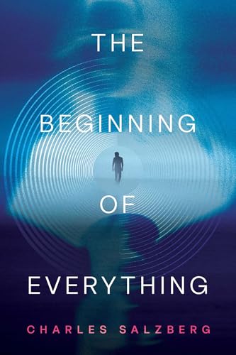 The Beginning of Everything by Charles Salzberg