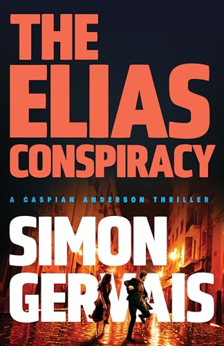 The Elias Conspiracy (Caspian Anderson Book 3)