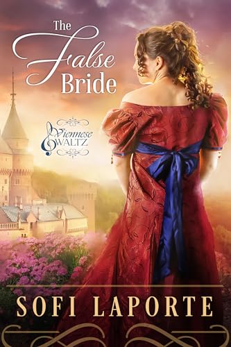 The False Bride (Viennese Waltz Book 3)