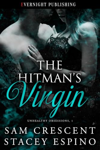 The Hitman’s Virgin (Unhealthy Obsessions Book 1)