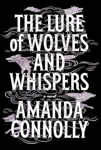 The Lure of Wolves and Whispers (The Martyred Isle)