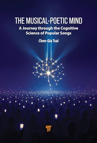 The Musical-Poetic Mind: A Journey Through the Cognitive Science of Popular Songs
