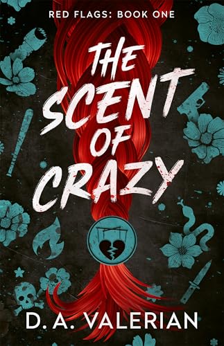 The Scent of Crazy (Red Flags, #1)
