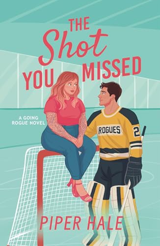 The Shot You Missed (Going Rogue #5)