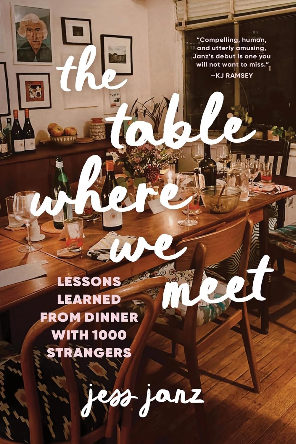 The Table where We Meet: Lessons Learned from Dinner with 1000 Strangers