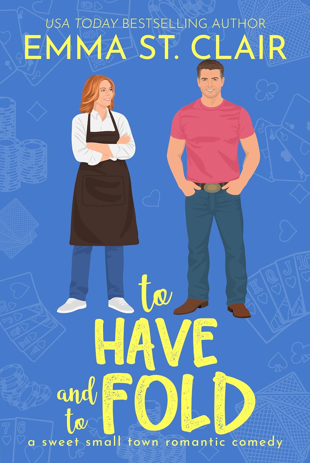 To Have and To Fold (Love Stories in Sheet Cake Sweet Rom Com Series Book 5)