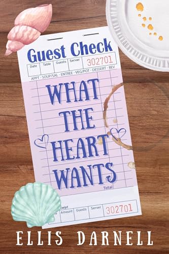 What The Heart Wants by Ellis Darnell