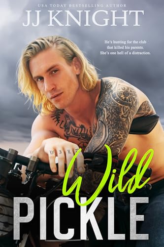 Wild Pickle (Wicked Pickles #3)