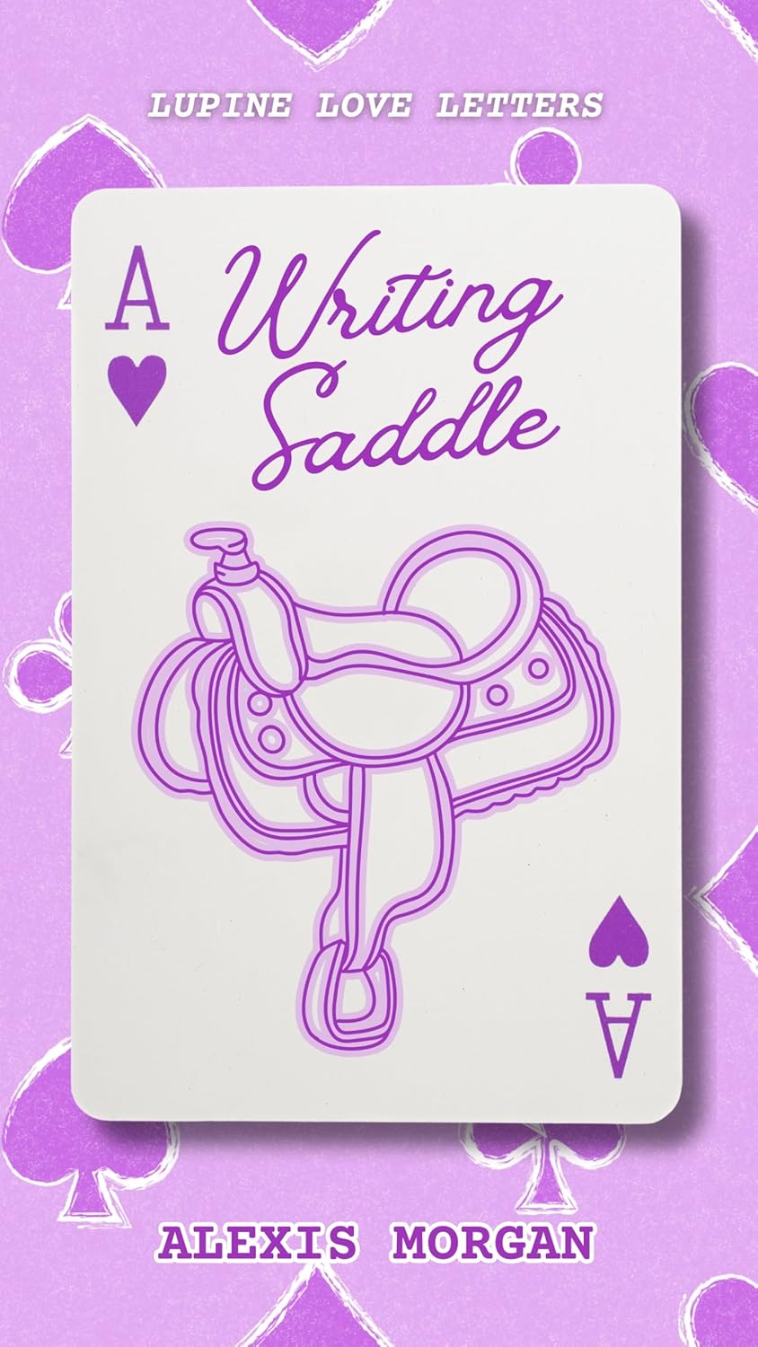 Writing Saddle (Lupine Love Letters, #1)