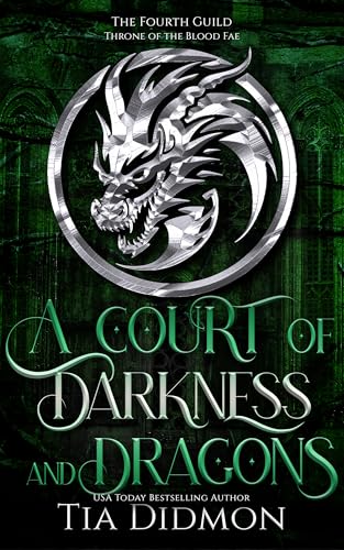 A Court of Darkness and Dragons (The Forth Guild #6)