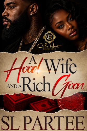 A Hood Wife And A Rich Goon