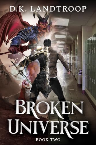 Broken Universe: Book Two: Graduation: A LitRPG Isekai Progression Adventure!