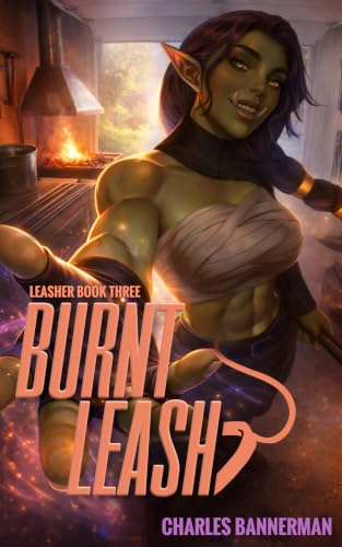 Burnt Leash: An Urban Fantasy Adventure (Leasher Book 3)