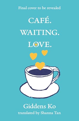 Cafe. Waiting. Love.