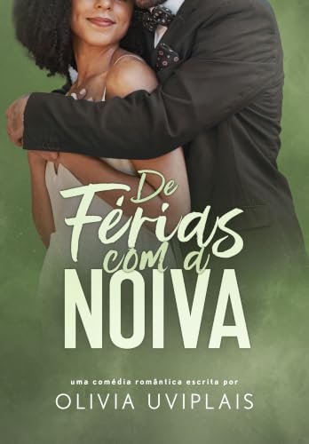 De Ferias Com a Noiva (Irmaos Callahan Livro 3) (Portuguese Edition)