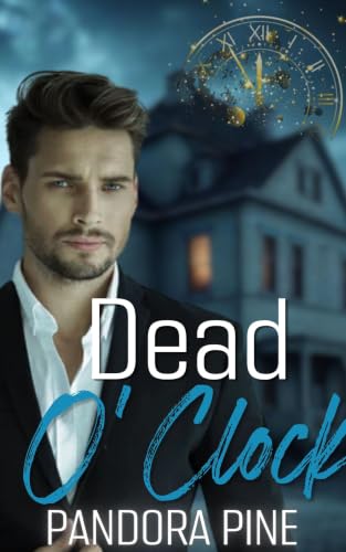 Dead O’Clock (Cold Case Psychic Book 46)