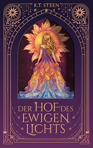 Der Hof des ewigen Lichts: Enemies to Lovers Romantasy mit einer starken Heldin (Schattenlicht-Saga 2) (German Edition)