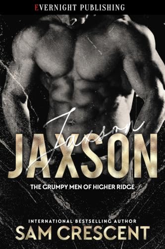 Jaxson (Grumpy Men of Higher Ridge #1)