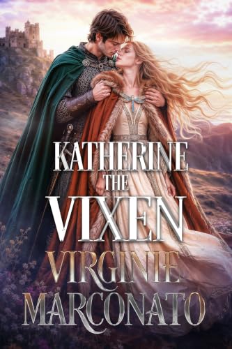 Katherine the Vixen (Welsh Hellions Book 1)