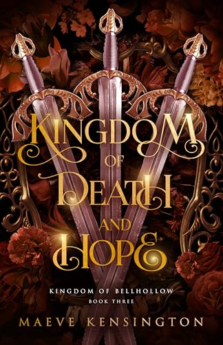 Kingdom of Death and Hope (Kingdom of Bellhollow Book 3)