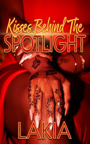 Kisses Behind The Spotlight