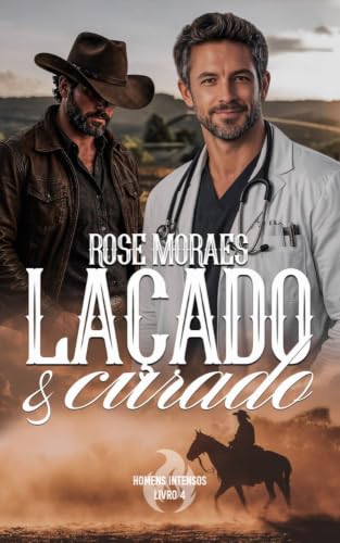Lacado e Curado (Homens Intensos Livro 4) (Portuguese Edition)