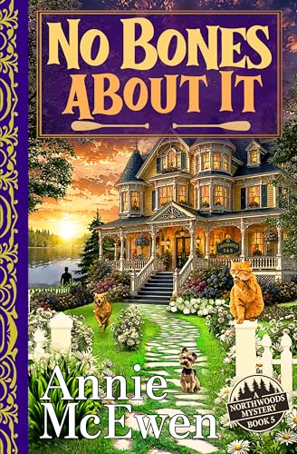 No Bones About It (Northwoods Mysteries Book 5)