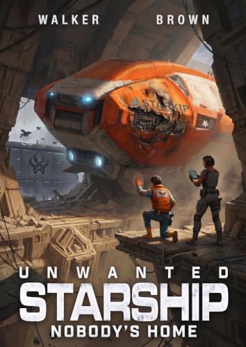 Nobody’s Home (Unwanted Starship Book 5)