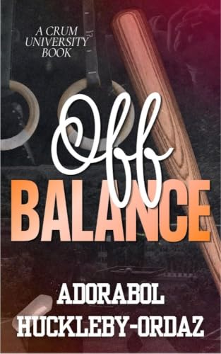 Off Balance (Crum University)