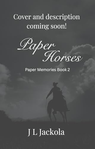 Paper Horses (Paper Memories Book 2)