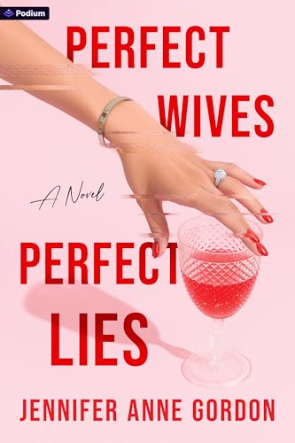 Perfect Wives, Perfect Lies: A Novel
