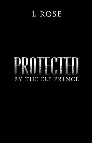 Protected by the Elf Prince