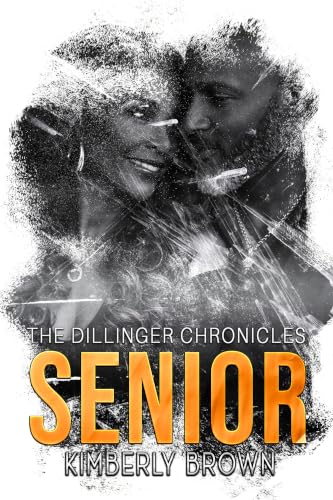 Senior: The Dillinger Chronicles