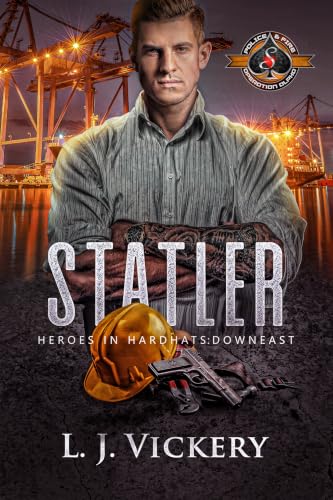 Statler (Police and Fire: Operation Alpha) (Heroes in Hardhats: Downeast Book 1)