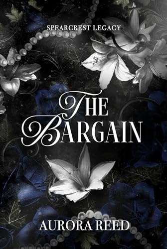 The Bargain (Spearcrest Legacy, #1)