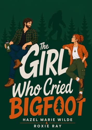 The Girl Who Cried Bigfoot